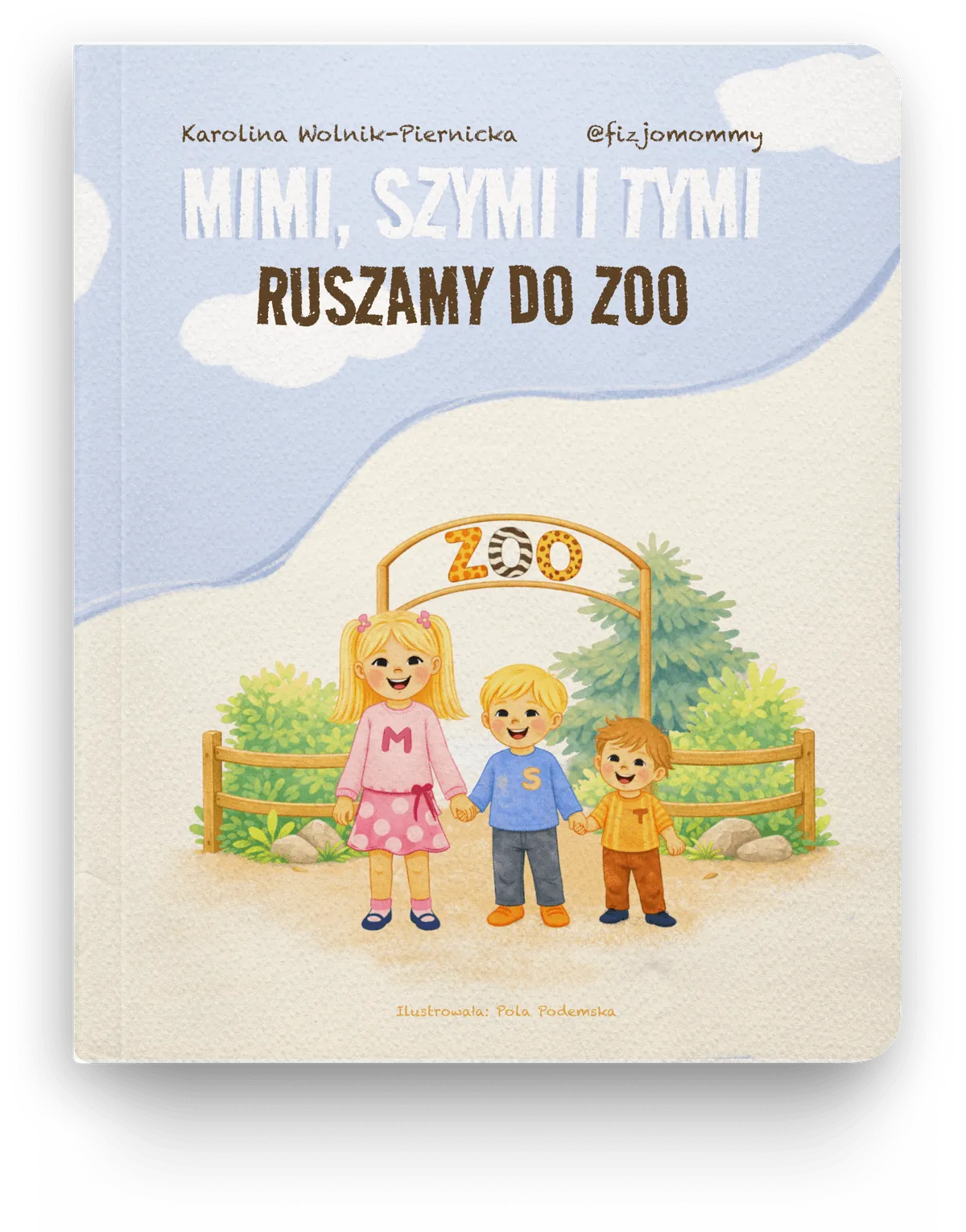 Okładka książki Mimi, Szymi i Tymi – Ruszamy do Zoo
